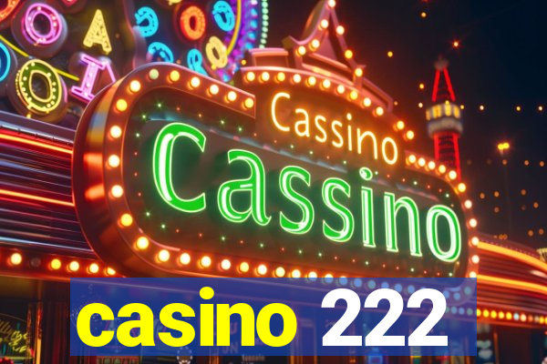 casino 222